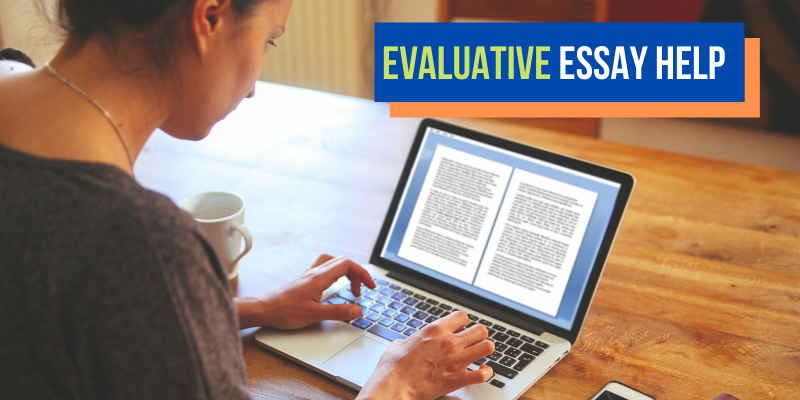 Evaluative essay help